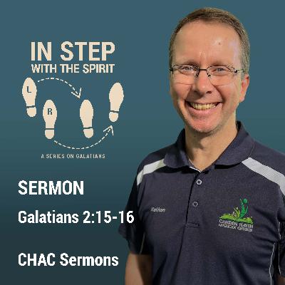04 // Galatians 2:15-16 // In Step with the Spirit