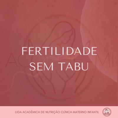 Fertilidade sem tabu: qual a influência da nutrição?