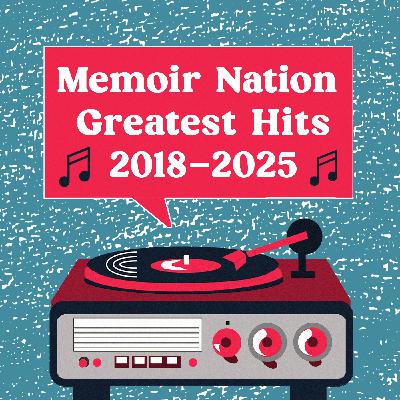 Memoir Nation Greatest Hits, 2018-2025