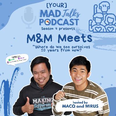 YMTP Kwentuhan 78 with M&M Meets: "Where do we see ourselves 10 years from now?"