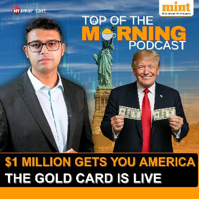 Billion Dollar Moves: TCS, Trump's Gold Card, and India's Trade Shuffle
