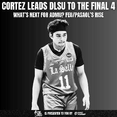 La Salle Clinches Final 4: Cortez’s Heroics, Ateneo’s Path & FEU’s Bright Future