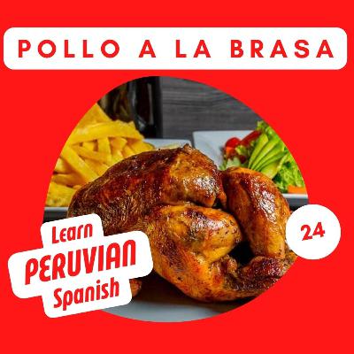 24. El pollo a la brasa