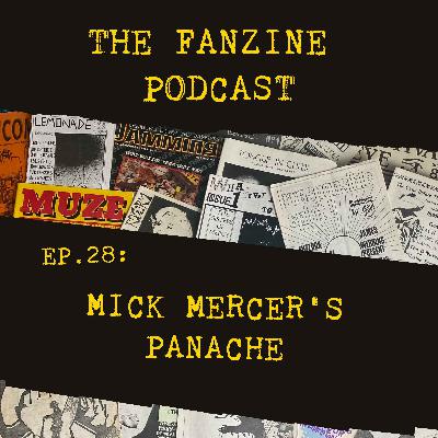 Ep. 28: Mick Mercer's Panache