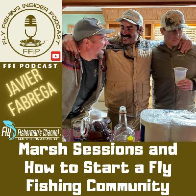 Marsh Sessions and How to Start a Fly Fishing Community