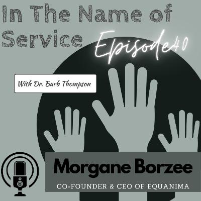 Episode 40 Morgane Borzee, Co-Founder & CEO of Equanima Episode 40 Morgane Borzee, Co-Founder & CEO of Equanima