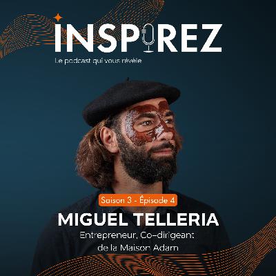 Miguel Telleria : reprendre le flambeau de la Maison Adam, entreprise familiale fondée en 1660