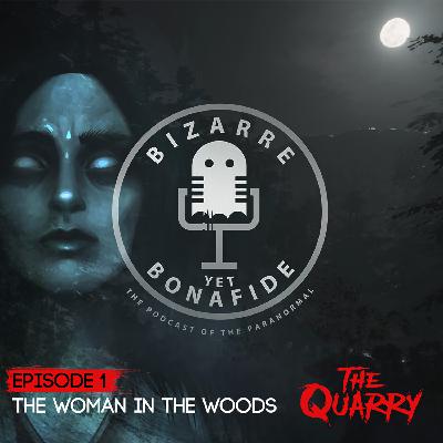 Episode 1: The Woman in the Woods
