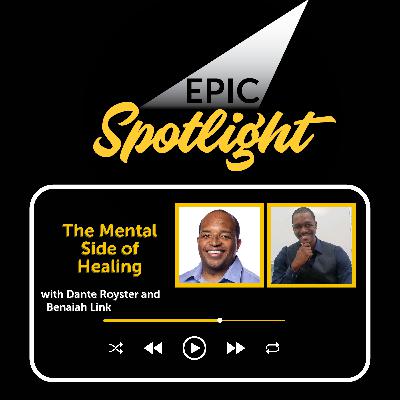 Benaiah Link: The Mental Side of Healing
