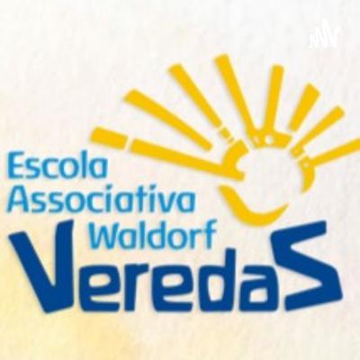 Por que escolhi a Escola Waldorf? - Podcast Veredas - Episódio 13