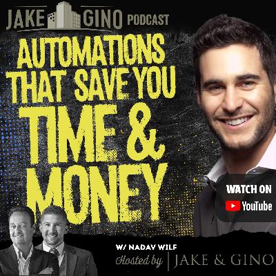 Automations That Save You Time & Money :AI for Real Estate Investors | Jake & Gino Podcast