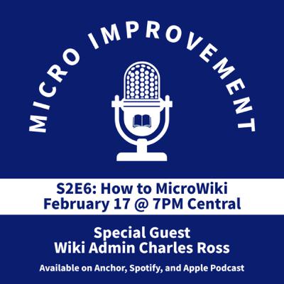 S2E6: How To MicroWiki