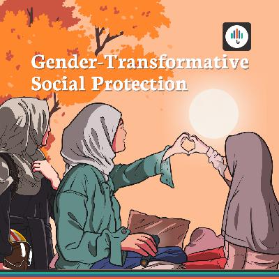 Ep. 36 | Gender-Transformative Social Protection