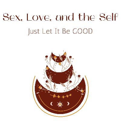 Just Let It Be GOOD