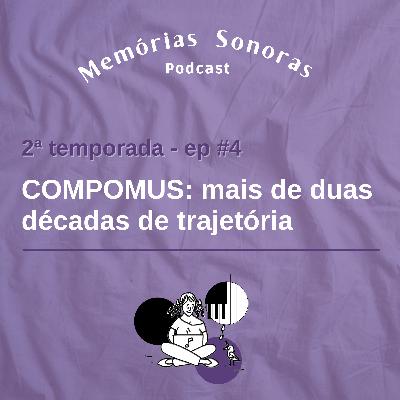 #4 COMPOMUS: Mais de Duas Décadas de Trajetória
