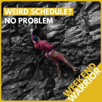 Weekend Warrior: Shift Work, a Case for the Unsexy Stuff, and the Power of Intentionality Weekend Warrior: Shift Work, a Case for the Unsexy Stuff, and the Power of Intentionality