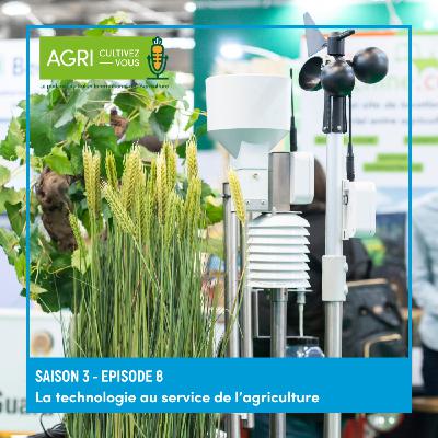 La technologie au service de l’agriculture