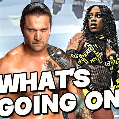 548: KARRION KROSS done with WWE! - NAOMI absent - HUGE match added to FORBIDDEN DOOR!