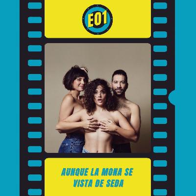 2X01 Aunque la mona se viste de seda.