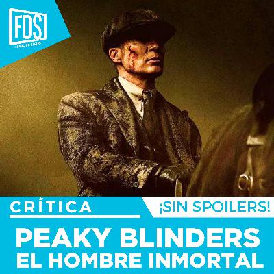 Crítica de 'PEAKY BLINDERS: EL HOMBRE INMORTAL' | SIN SPOILERS | Netflix