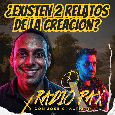 J.C. Alpízar - "¿Existen 2 relatos de la creación?" 📜📚 Radio Pax #159 J.C. Alpízar - "¿Existen 2 relatos de la creación?" 📜📚 Radio Pax #159