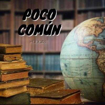 Poco Común Ep.286 "Reflexiones Sobre la Interpretación de la Información"