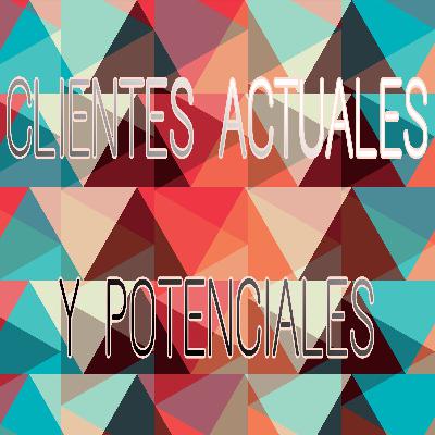 Relaciones Públicas de los Clientes Actuales y Potenciales