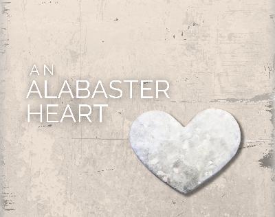 An Alabaster Heart