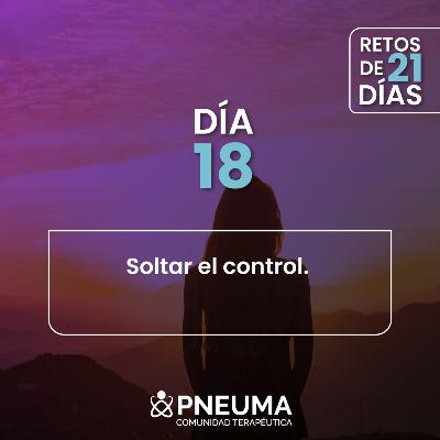 Día #18. Soltar el control. Día #18. Soltar el control.