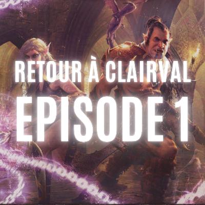 Bonjour Monsieur Le Tavernier - Retour à Clairval 1/6 - COF2