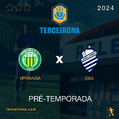 Terceirona Oficial | 1ª Fase - CSA