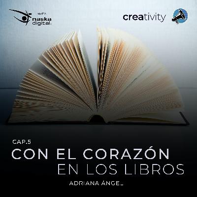 Con el corazón en los libros · Adriana Ángel · Temp 01 Cap 05