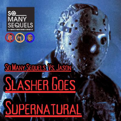 Friday the 13th VI: Jason Lives - Slasher Goes Supernatural