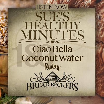 180: Ciao Bella Coconut Water - Replay