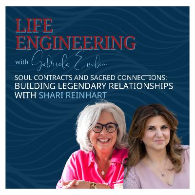 Soul Contracts & Sacred Connections: Building Legendary Relationships | Life Engineering EP 47