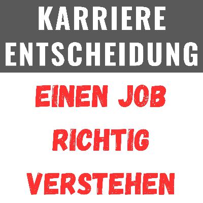 Wie du einen Job richtig verstehst - bevor du ihn annimmst!