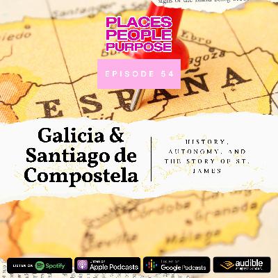 Episode 54: Galicia and Santiago de Compostela — History, Autonomy, and the Story of St. James Episode 54: Galicia and Santiago de Compostela — History, Autonomy, and the Story of St. James