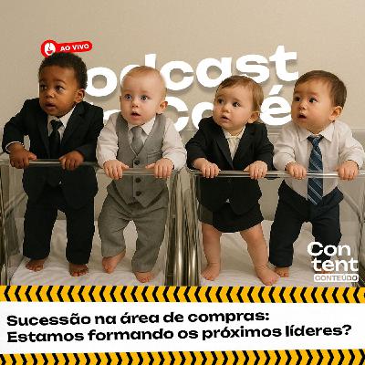 Sucessão na área de compras: estamos formando os próximos líderes?