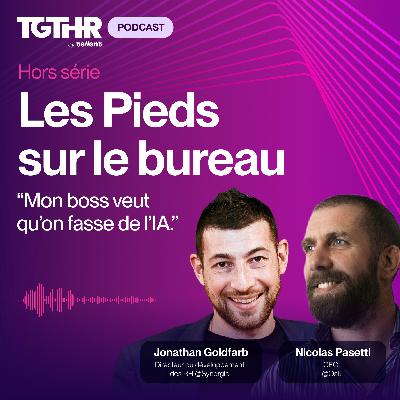 Bonus TGTHR Live - "Mon boss veut qu'on fasse de l'IA
