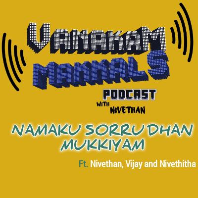 Namaku sorru dhan mukkiyam | நமக்கு சோறு தான் முக்கியம் (part 1) ft. Nivethan, Vijay and Nivethitha