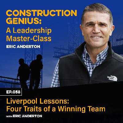 58 - Liverpool Lessons: Four Traits of a Winning Team