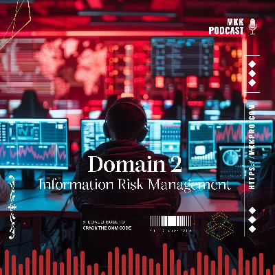 Domain2: Information Risk Management