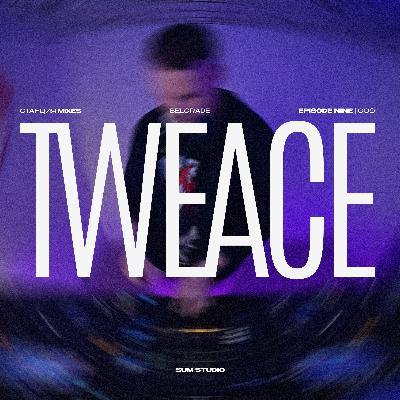 Episode Nine: Tweace (Afro House)