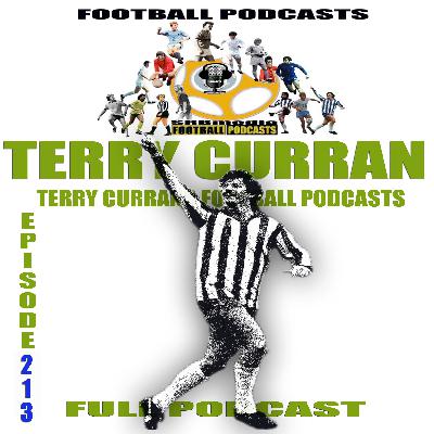 Terry Currans Football Podcast EP 213 Terry Currans Football Podcast EP 213