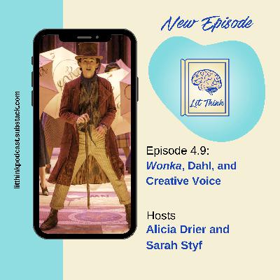 Chapter 4.9 - Wonka, Dahl, and Creative Voice Chapter 4.9 - Wonka, Dahl, and Creative Voice