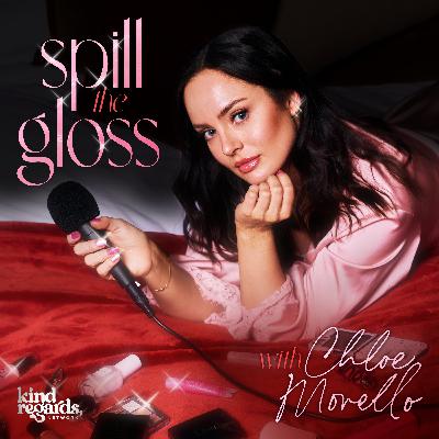 Introducing: Spill the Gloss with Chloe Morello 💋 Introducing: Spill the Gloss with Chloe Morello 💋
