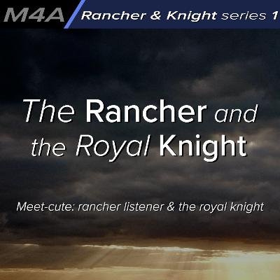 The Rancher and the Royal Knight