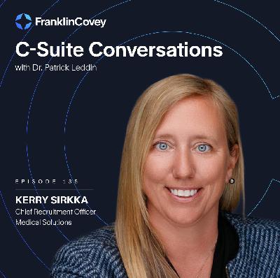 Building Resilient Organizations in Competitive Labor Markets with Kerry Sirkka