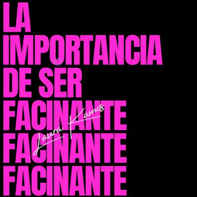 En Episodio numero uno hablo sobre la importancia de ser facinante y unos temas y historias En Episodio numero uno hablo sobre la importancia de ser facinante y unos temas y historias