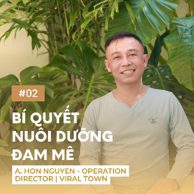 S1 | EP2 - Bí quyết nuôi dưỡng đam mê với tổ chức sự kiện | Anh Hớn Nguyễn S1 | EP2 - Bí quyết nuôi dưỡng đam mê với tổ chức sự kiện | Anh Hớn Nguyễn